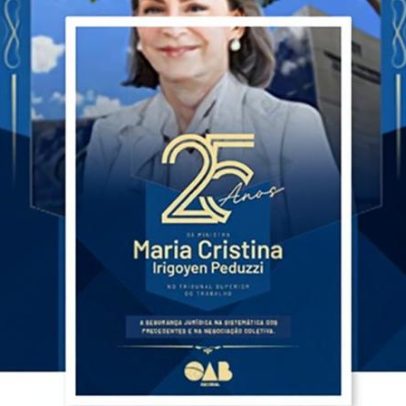 OAB homenageia ministra Maria Cristina Peduzzi pelos 25 anos no TST