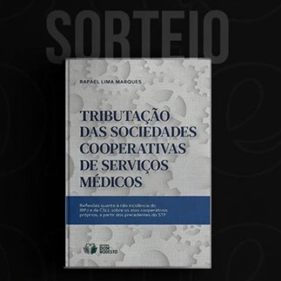 Sorteio da obra sobre tributação de cooperativas de serviços médicos