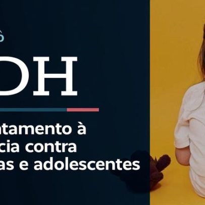 CDH avalia enfrentamento da violência contra crianças