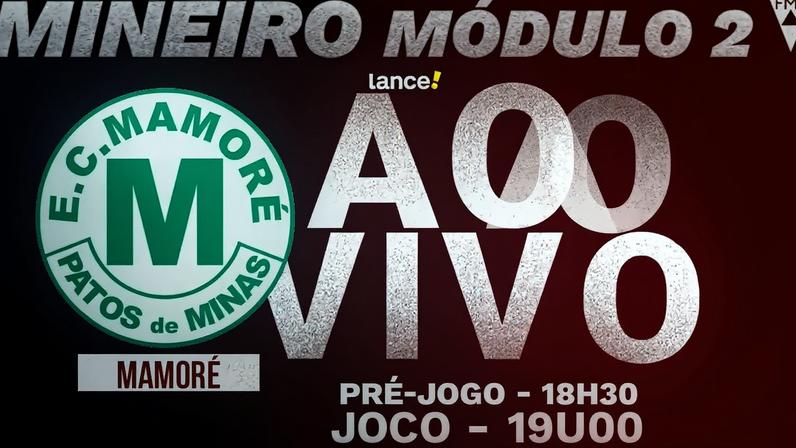 Mamoré x Boa Esporte - Mineiro Módulo II