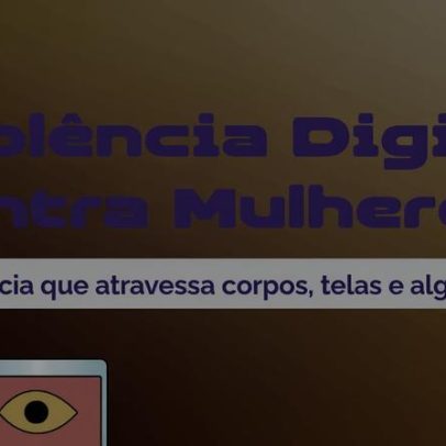 Violência digital contra mulheres cresce 188% em um ano, mostra estudo