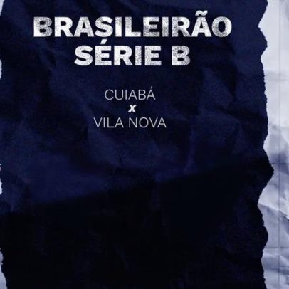 Cuiabá x Vila Nova: onde assistir à Série B do Brasileirão