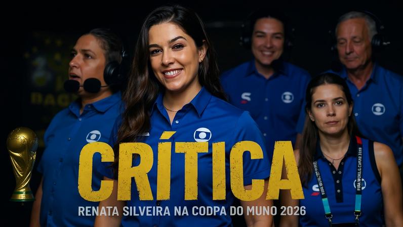Renata Silveira na Copa do Mundo 2026: segurança, representatividade e a consolidação de uma narradora de elite