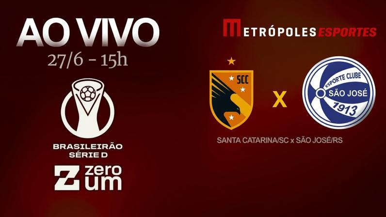 Série D ZeroUm: acompanhe ao vivo Santa Catarina-SC x São José-RS