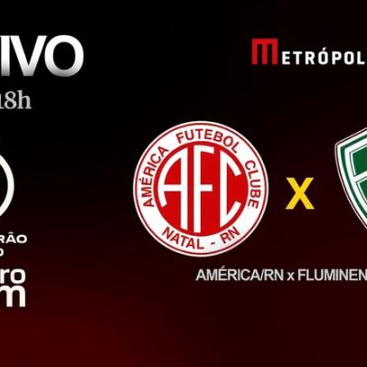 Série D ZeroUm transmite América-RN x Fluminense-PI