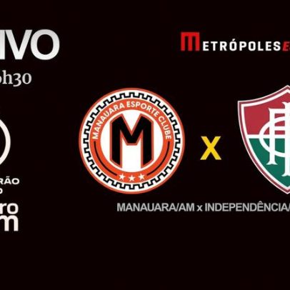 Metrópoles transmite Manauara-AM x Independência-AC pela Série D