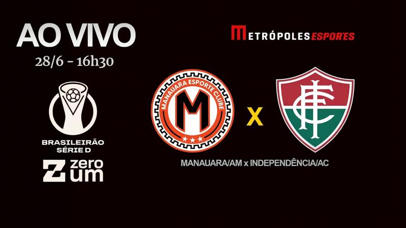 Série D ZeroUm: Metrópoles transmite Manauara-AM x Independência-AC