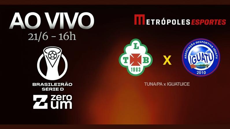 Série D ZeroUm: Metrópoles transmite Tuna Luso-PA x Iguatu-CE ao vivo