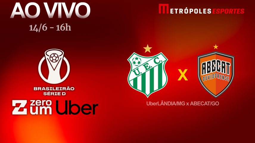 Série D ZeroUm: Metrópoles transmite UberLÂNDIA-MG x Abecat-GO