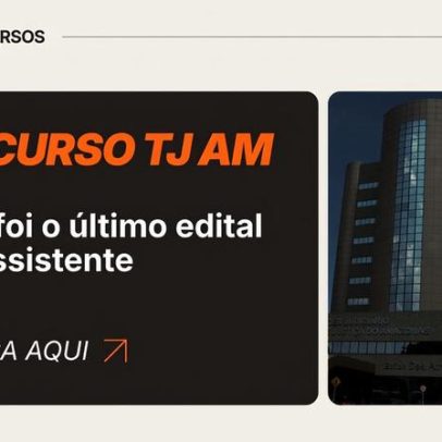 Último concurso do TJ AM para assistente: veja os detalhes