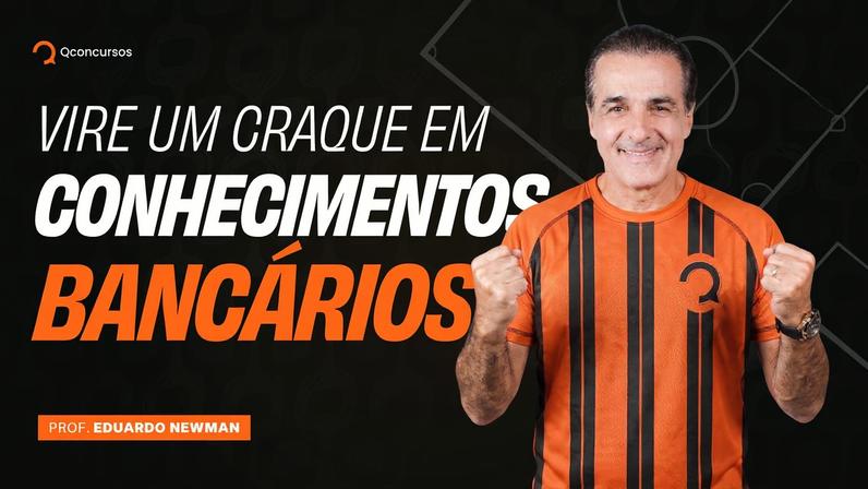 Conhecimentos Bancários: guia para Banco do Brasil e Caixa