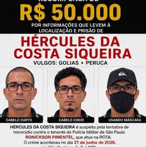 Cartaz de Procura-se do Governo de São Paulo, oferecendo R$ 50.000 por informações sobre Hércules da Costa Siqueira, vulgos Golias e Peruca. (redes sociais/Divulgação)