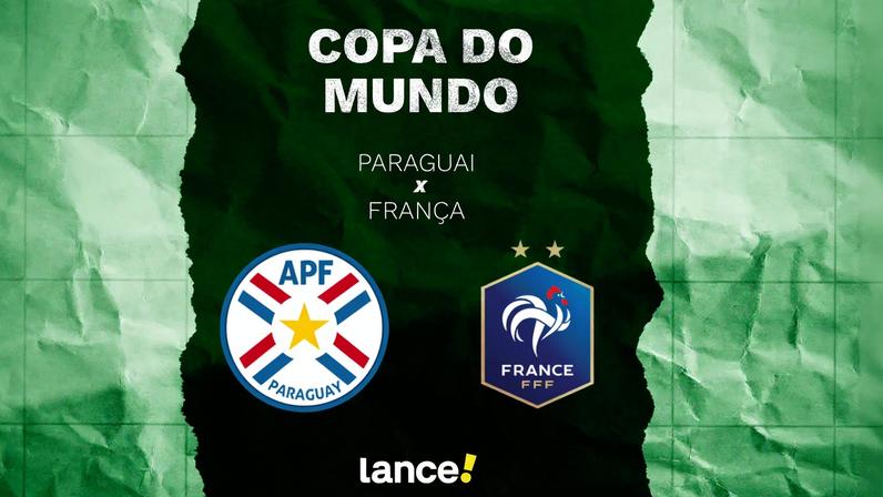 Paraguai x França: onde assistir ao jogo da Copa do Mundo