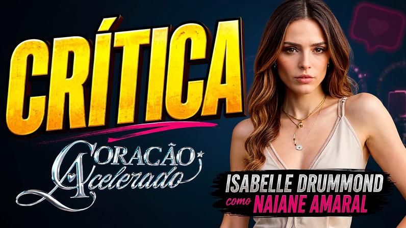 Isabelle Drummond brilha como Naiane em Coração Acelerado e comprova maturidade artística em sua volta às novelas