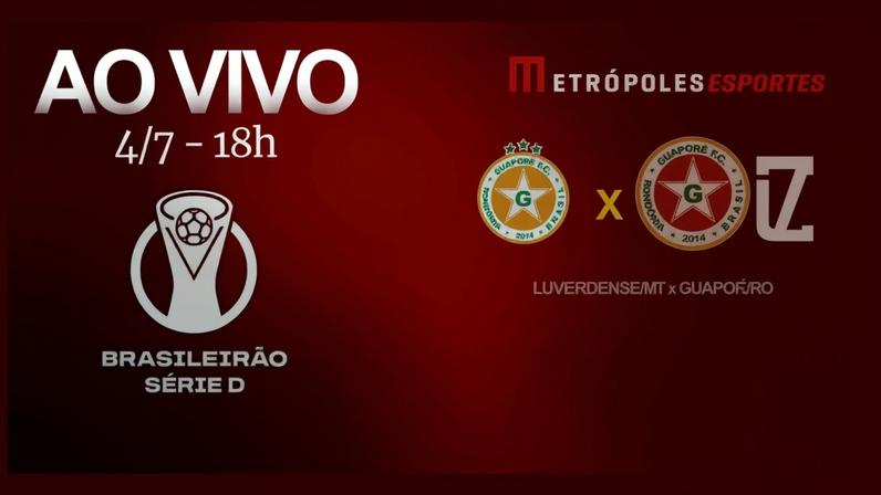 Série D Zero Um: assista Luverdense-MT x Guaporé-TO no Metrópoles