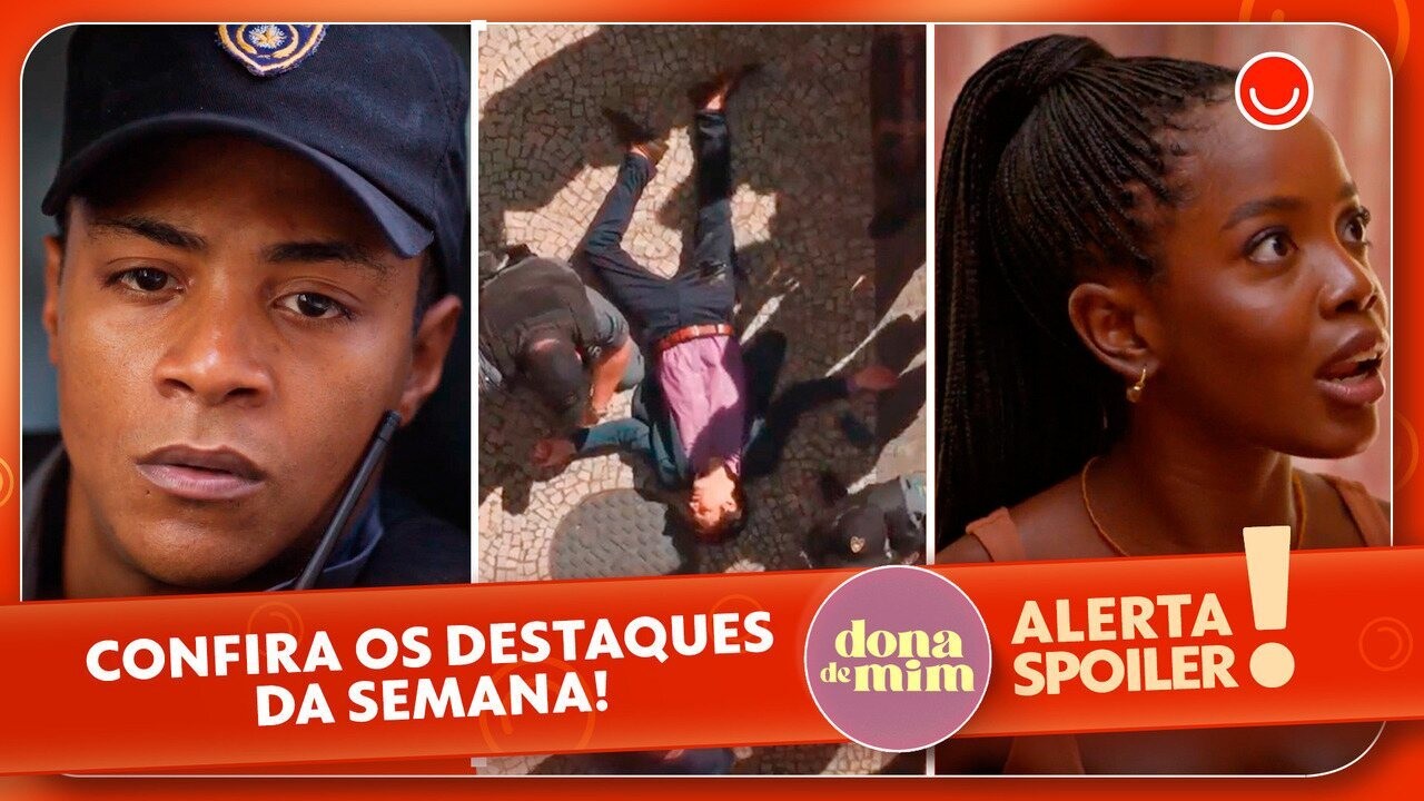 Término e detenção movimentam a trama da novela das 7 Dona de MimTiro