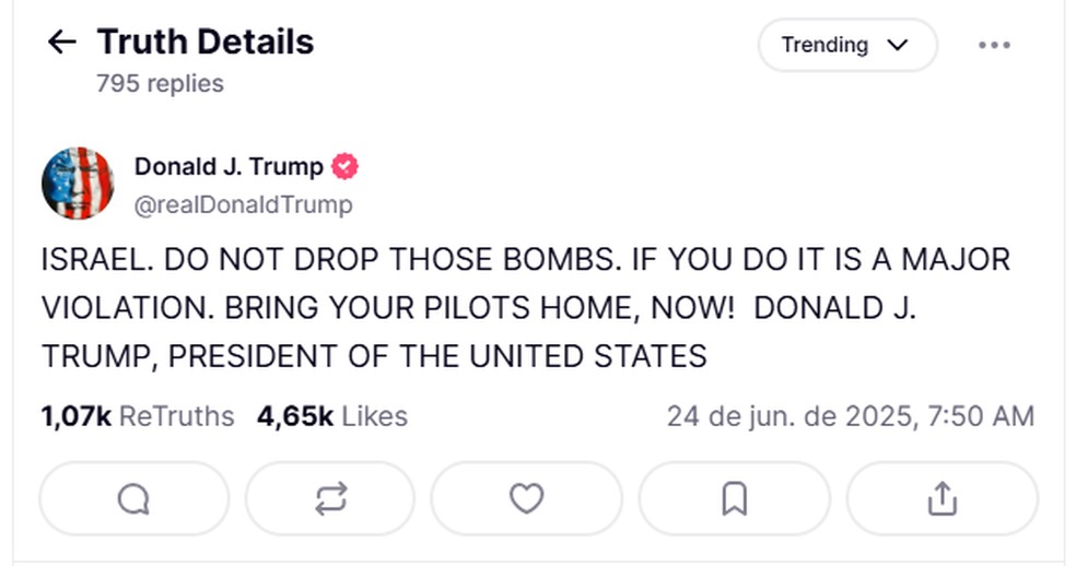 Irã declara fim do conflito e Israel redireciona esforços para Gaza Trump exige em postagem em sua rede social Truth Social que Israel não volte a atacar o Irã, em 24 de junho de 2025. (Foto: Reprodução/ Truth Social)