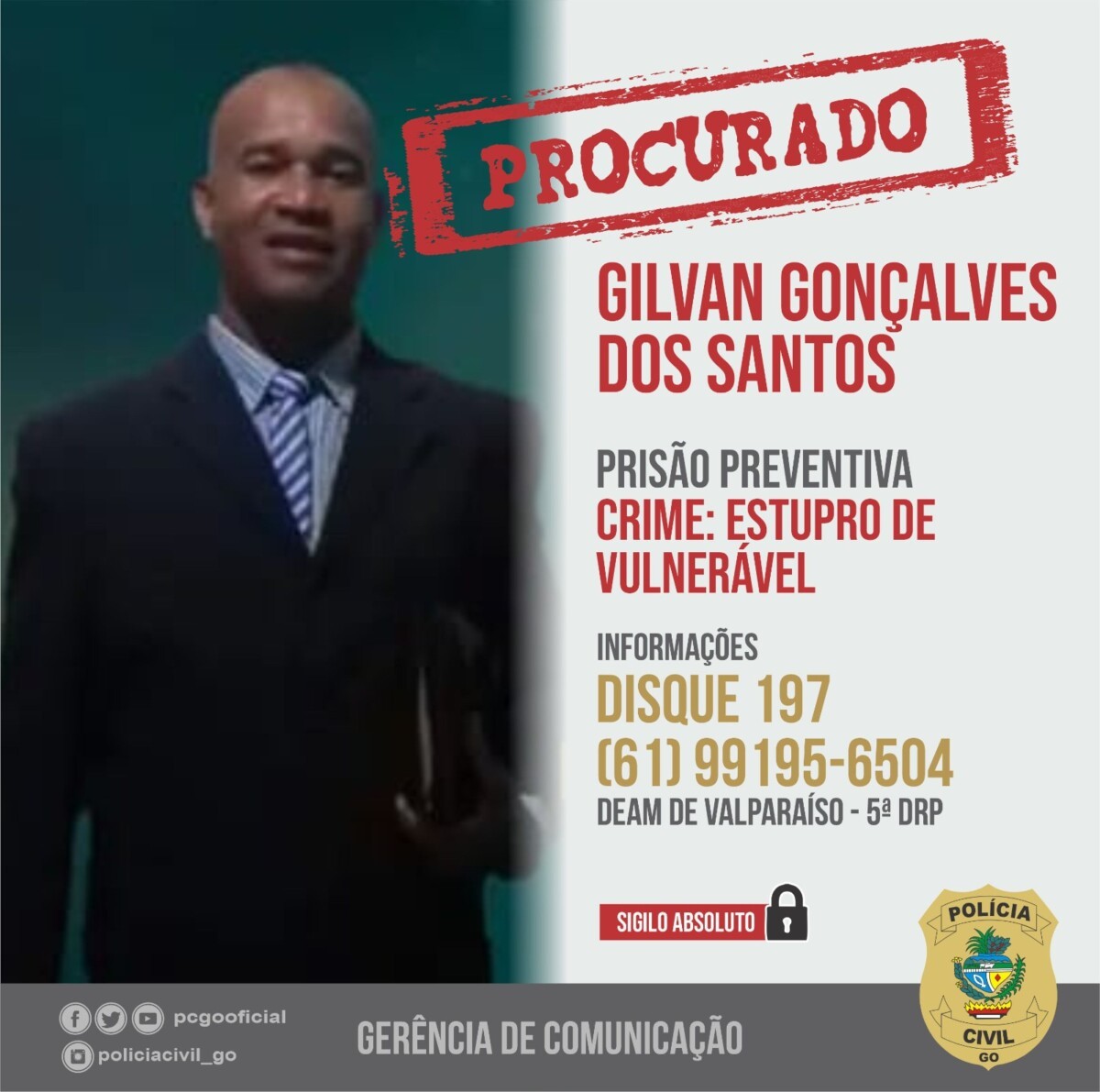 Pastor é investigado por suposto estupro virtual de menina de 13 anos em Goiás Polícia Civil de Goiás procura por líder religioso suspeito de estupro contra adolescente em Valparaíso (Foto: Divulgação/PCGO)